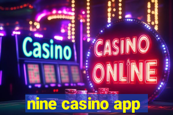 nine casino app